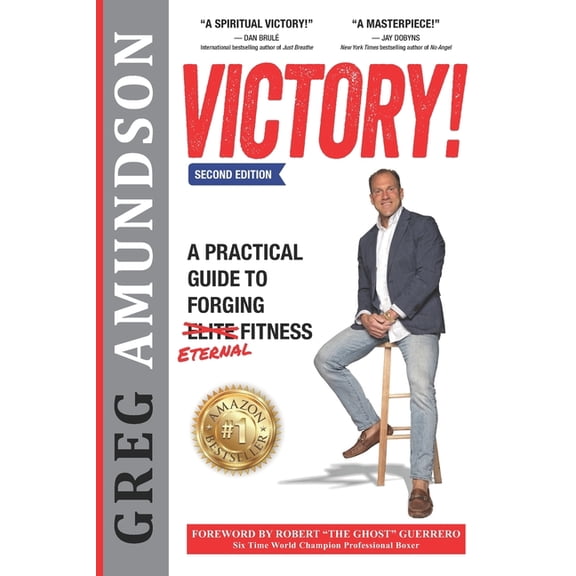 Victory: A Practical Guide to Forging Eternal Fitness (2nd Edition), (Paperback)