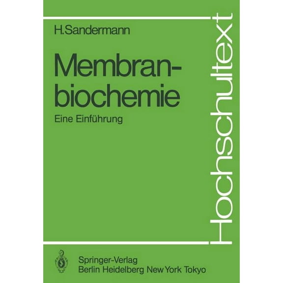 Hochschultext Membranbiochemie: Eine Einführung, (Paperback)