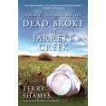 thumbnail image 2 of Dead Broke in Jarrett Creek, 2 of 3