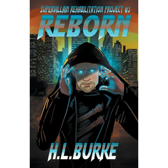 Supervillain Rehabilitation Project Reborn, Book 3, (Paperback)
