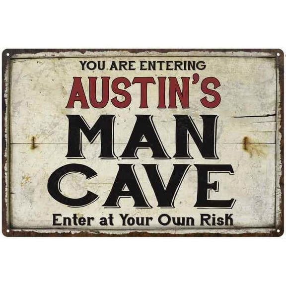 AUSTIN'S Man Cave Sign Rustic 8 x 12 High Gloss Metal 208120035304