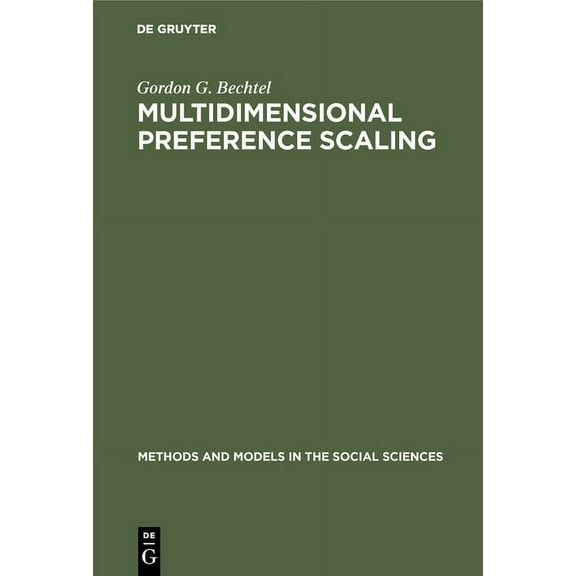 Methods and Models in the Social Science Multidimensional Preference Scaling, Book 6, (Hardcover)