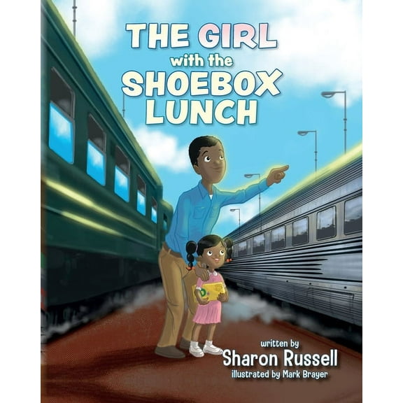 The Girl with the Shoebox Lunch, (Paperback)