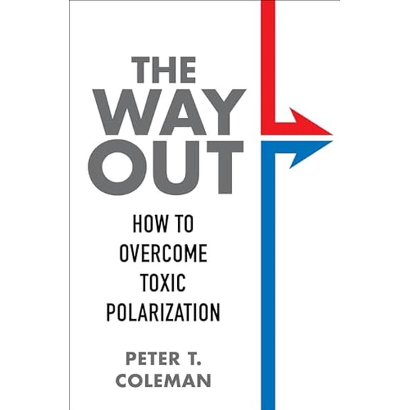 Pre-Owned The Way Out: How to Overcome Toxic Polarization (Paperback) 0231197411 9780231197410