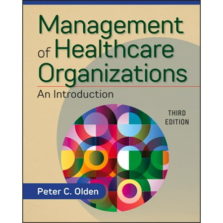 Management of Healthcare Organizations: An Introduction, Third Edition, Pre-Owned (Paperback)