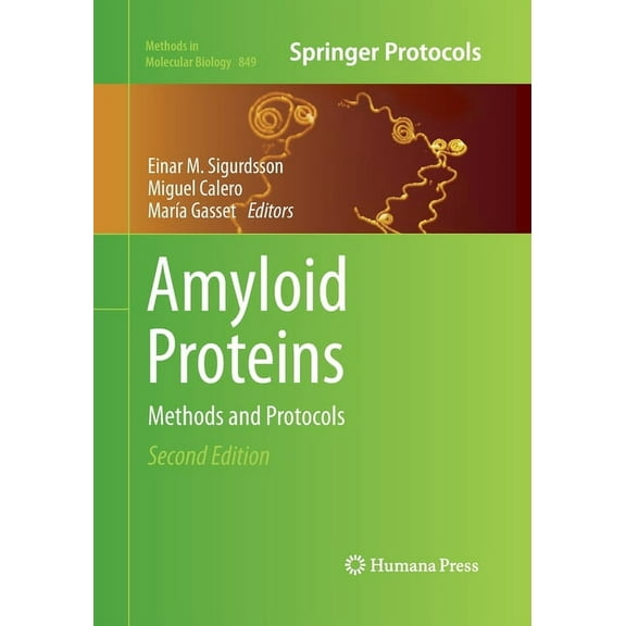 Methods in Molecular Biology Amyloid Proteins: Methods and Protocols, Book 849, (Paperback)
