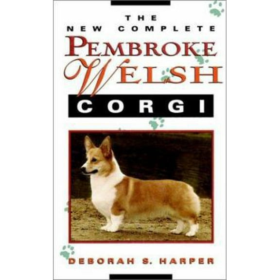 Pre-Owned The New Complete Pembroke Welsh Corgi (Hardcover) 0876052499 9780876052495