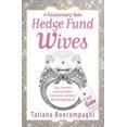 thumbnail image 1 of Hedge Fund Wives. Tatiana Boncompagni (Paperback), 1 of 1