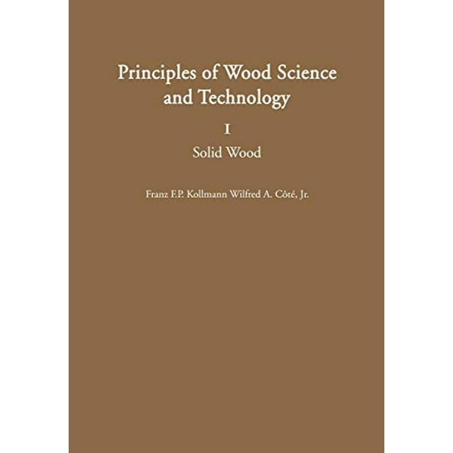 Principles of Wood Science and Technology: I Bois Massif