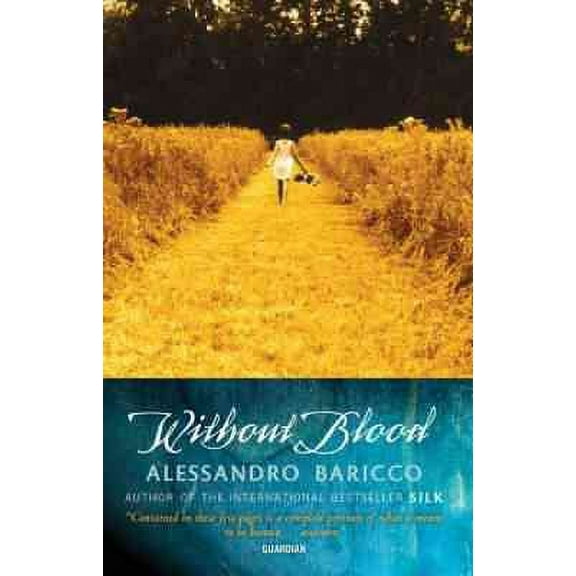 Without Blood Alessandro Baricco (Paperback)
