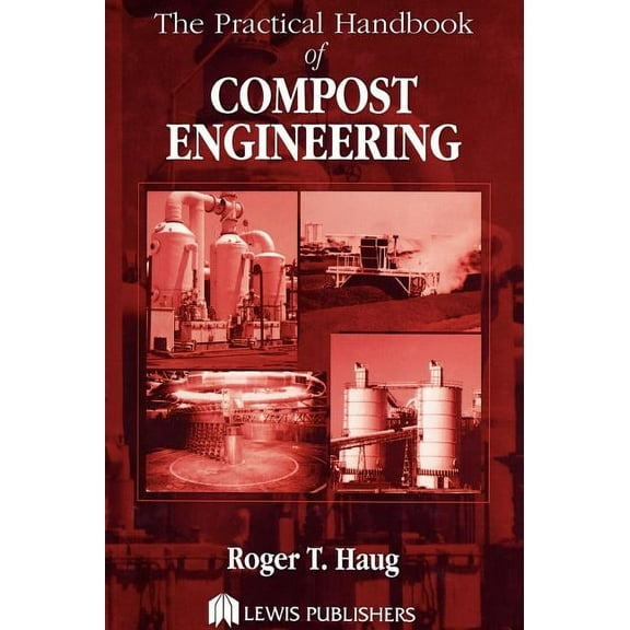 The Practical Handbook of Compost Engineering, (Hardcover)