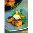 thumbnail image 1 of Pre-Owned The Tofu Cookbook: Making the most of this low-fat, high-protein ingredient, with over 60 deliciously varied recipes from around the world (Paperback) 184476625X 9781844766253, 1 of 1