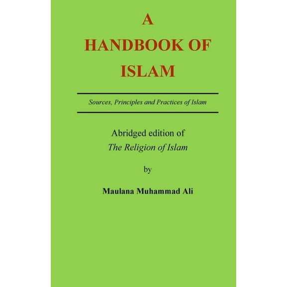 A Handbook of Islam: Abridged edition of 'The Religion of Islam', (Paperback)