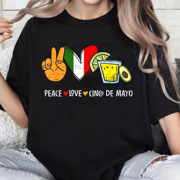 100% Cotton Unisex Peace Love Cinco de Mayo Party Drinking Fiesta Mexican Women T-Shirt