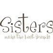 Custom Wall Decal Sisters Make The Best Friends Picture Art 20