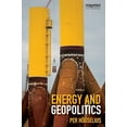 thumbnail image 1 of Pre-Owned Energy and Geopolitics, 9781138038394, 1138038393, Paperback, 1 edition, 1 of 1