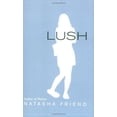 thumbnail image 1 of Pre-Owned Lush, 9780439853477, 0439853478, Paperback, Reprint edition, 1 of 1