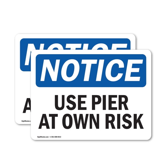 (2 Pack) Use Pier At Own Risk OSHA Notice Sign 7 Inch X 5 Inch Vinyl Label Decal Sticker Weather Resistant, UV Protected for Workplace, Business, and Construction Site, Made in the USA