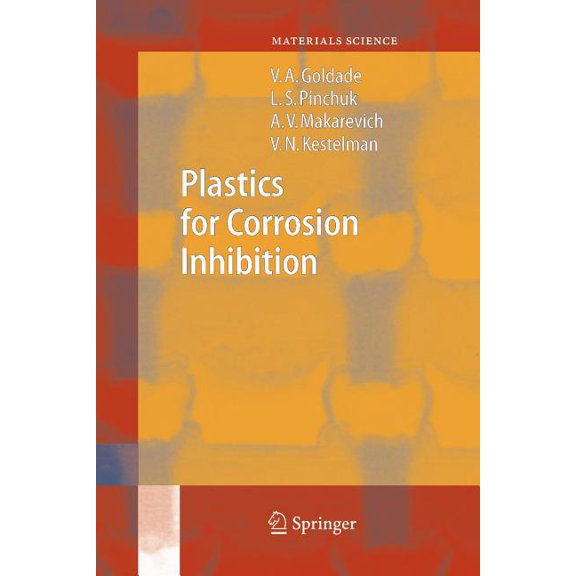 Springer Materials Science Plastics for Corrosion Inhibition, Book 82, (Paperback)