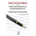 thumbnail image 1 of Diccionario de derecho procesal administrativo y tesis relacionadas Editorial Porrúa 9786070936838, 1 of 2