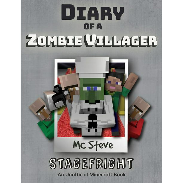Diary Of A Minecraft Zombie Villager Diary Of A Minecraft Zombie Villager Book 2 Stagefright Paperback Walmart Com Walmart Com - mc parrot roblox