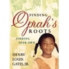 Finding Oprah's Roots: Finding Your Own, (Hardcover)