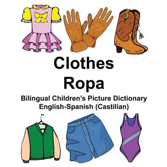 Pre-Owned English-spanish Clothes/Ropa Bilingual Children's Picture Dictionary
