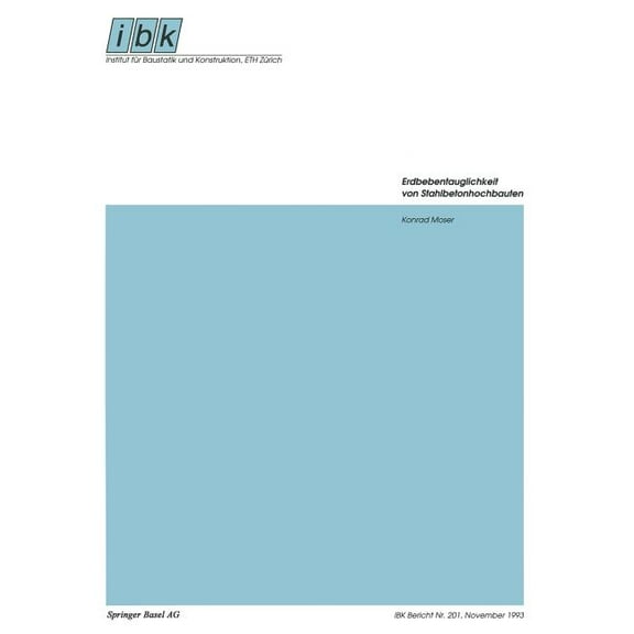 Institut Für Baustatik Und Konstruktion Erdbebentauglichkeit Von Stahlbetonhochbauten, Book 201, (Paperback)