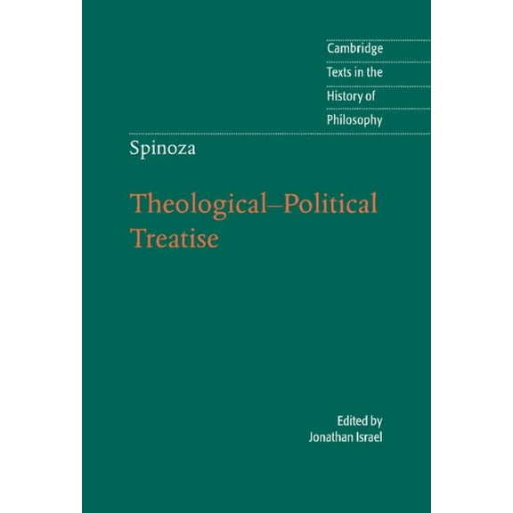 Cambridge Texts in the History of Philos Spinoza: Theological-Political Treatise, (Hardcover)
