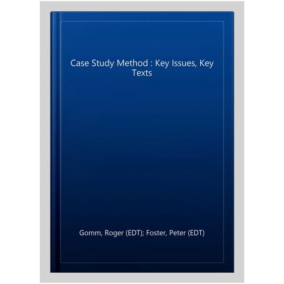 Pre-Owned Case Study Method: Key Issues, Key Texts (Hardcover)