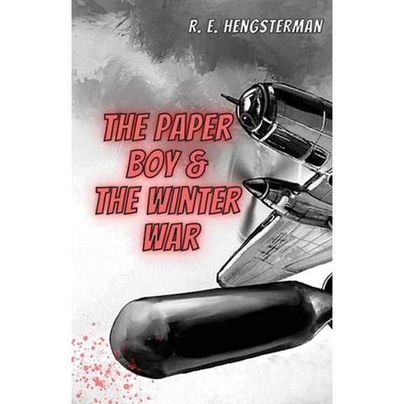 Pre-Owned The Paper Boy & The Winter War (Paperback) 1956692371 9781956692372