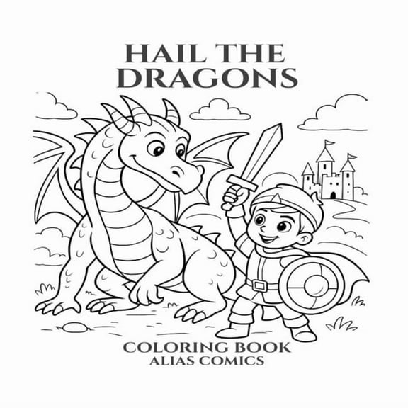 Hail the Dragons: Coloring book, (Paperback)