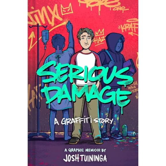 Serious Damage: A Graffiti Story: A Graphic Memoir, (Hardcover)