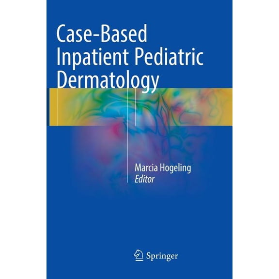 Case-Based Inpatient Pediatric Dermatology, (Paperback)