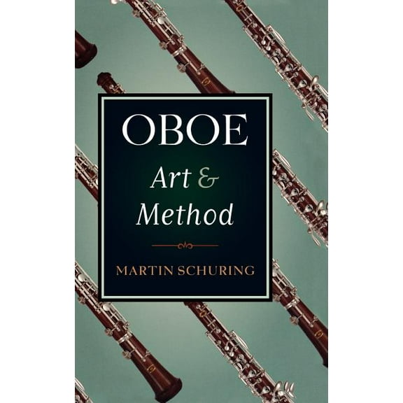 Oboe Art and Method, (Hardcover)