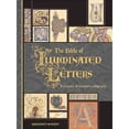 thumbnail image 2 of Quarto Book The Bible of Illuminated Letters: A Treasury of Decorative Calligraphy, (Hardcover), 2 of 2