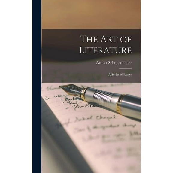 The art of Literature : A Series of Essays (Hardcover)