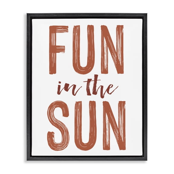 Summer Sentiment Fun In Sun Black Framed Floater Canvas Wall Art, design by Lettered and Lined