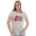 thumbnail image 4 of Bacon Makes Everything Better Foodie Womens Fitted Plus Size Graphic Tee Brisco Brands 2X, 4 of 5