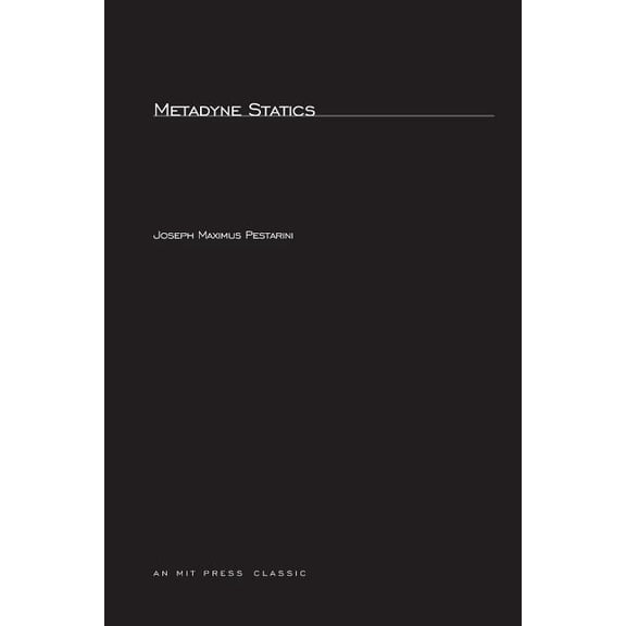 MIT Press Classics Metadyne Statics, (Paperback)