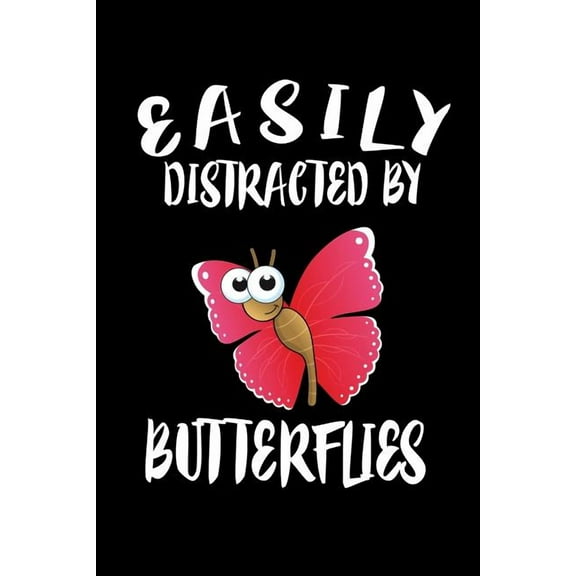 Easily Distracted By Butterflies: Animal Nature Collection (Paperback)
