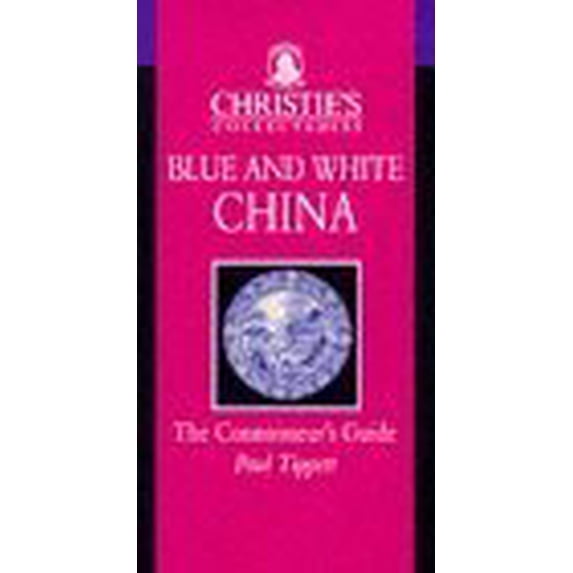 Pre-Owned Christie's Collectables: Blue and White China (Christie's Collectables) (Hardcover) 0316640786 9780316640787