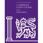North American Cambridge Latin Course: Cambridge Latin Course Unit 4 Activity Masters (Other)