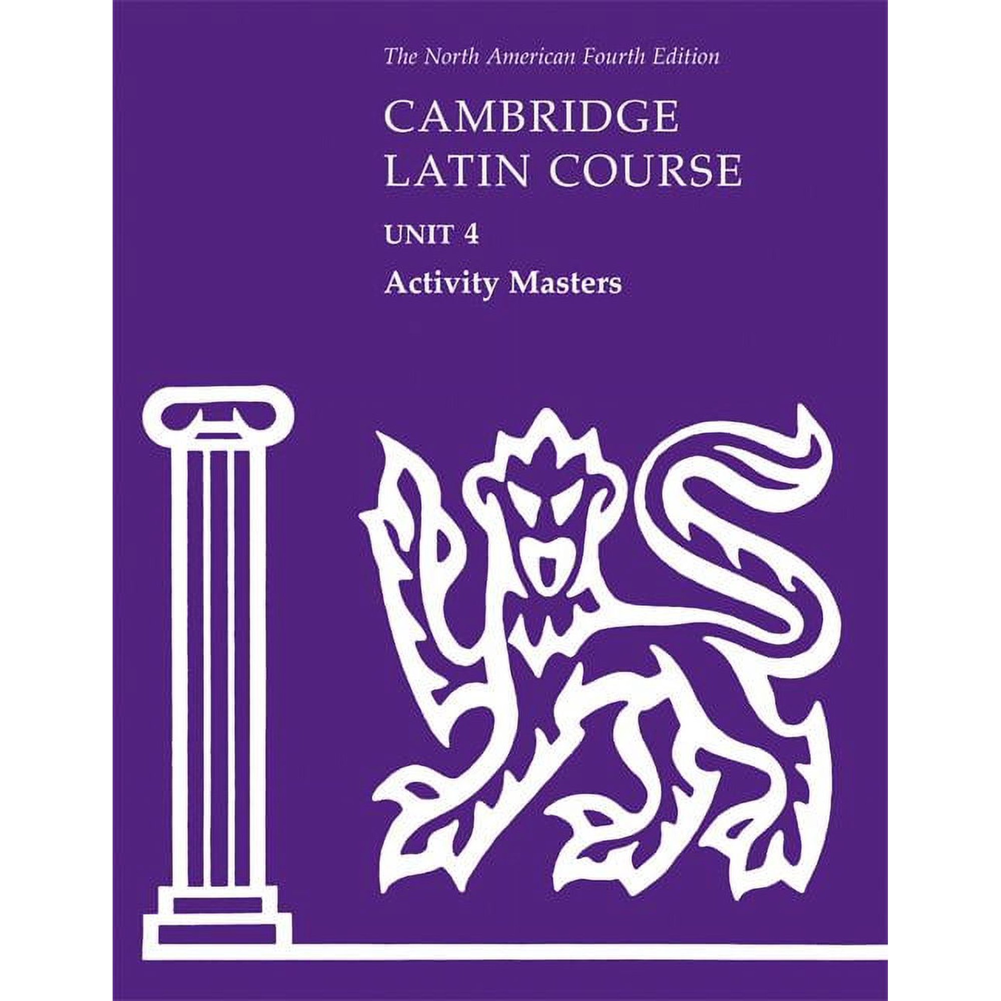 North American Cambridge Latin Course: Cambridge Latin Course Unit 4 Activity Masters (Other)