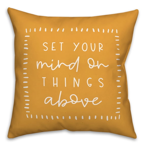 Creative Products Set Your Mind On Things Above 18x18 Spun Poly Pillow
