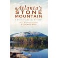 thumbnail image 1 of Atlanta's Stone Mountain: une Histoire Multiculturale, 1 of 1