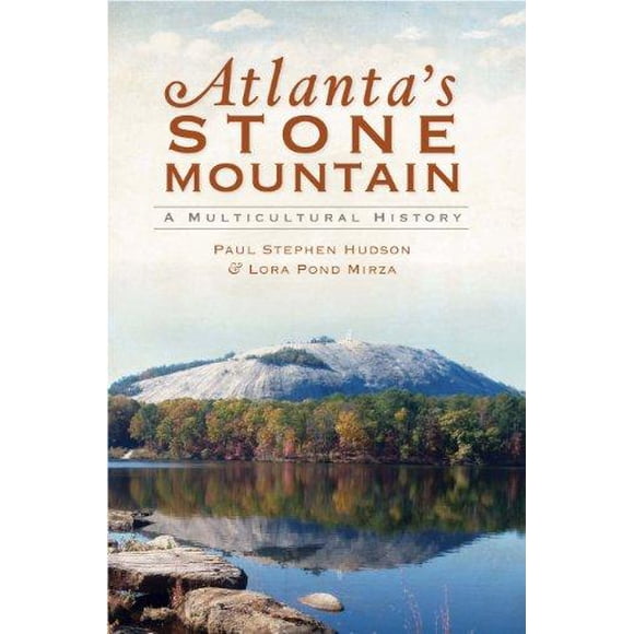 Atlanta's Stone Mountain: une Histoire Multiculturale