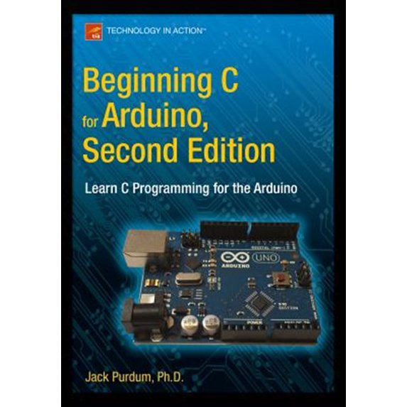 Pre-Owned Beginning C for Arduino, Second Edition: Learn C Programming for the Arduino