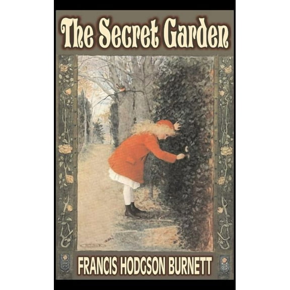 The Secret Garden by Frances Hodgson Burnett, Juvenile Fiction, Classics, Family, (Hardcover)