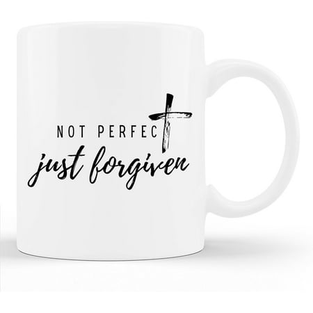 

Not Perfect Just Forgiven Christian Bible Verse Jesus Love Cup 11oz White Mug